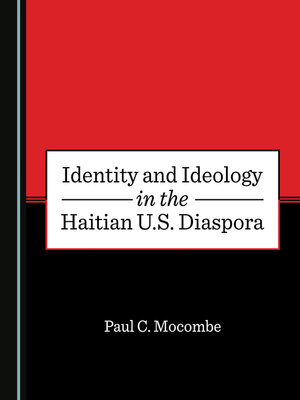 cover image of Identity and Ideology in the Haitian U.S. Diaspora